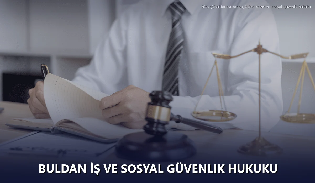 Buldan İş ve Sosyal Güvenlik Hukuku